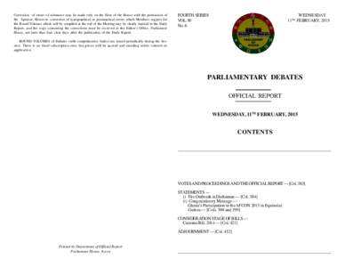 Correction of errors of substance may be made only on the floor of the House with the permission of the Speaker. However, correction of typographical or grammatical errors which Members suggest for the Bound Volumes whic