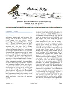 Journal of the Webster Groves Nature Study Society February 2012, Vol. 84, No. 2 First Issue November 1929 President’s Corner  Rich Thoma 