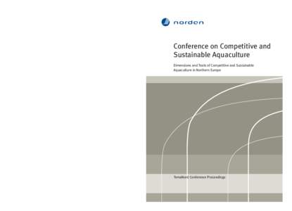 Conference on Competitive and Sustainable Aquaculture TemaNord 2012:518  Ved Stranden 18