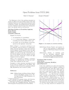 Open Problems from CCCG 2001 Erik D. Demaine∗ Joseph O’Rourke†  The following is a list of the problems presented on