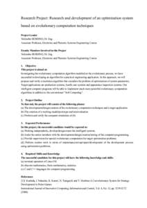 Research Project: Research and development of an optimization system based on evolutionary computation techniques Project Leader Yukinobu HOSHINO, Dr. Eng. Associate Professor, Electronic and Photonic Systems Engineering