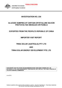 PUBLIC RECORD  INVESTIGATION NO. 239 ALLEGED DUMPING OF CERTAIN CRYSTALLINE SILICON PHOTOVOLTAIC MODULES OR PANELS