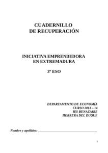 CUADERNILLO DE RECUPERACIÓN INICIATIVA EMPRENDEDORA EN EXTREMADURA 3º ESO