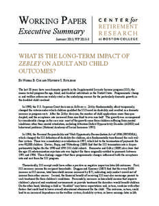 Working Paper Executive Summary January 2013, WP[removed]WHAT IS THE LONG-TERM IMPACT OF
