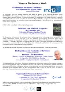 Chaos theory / Turbulence / Stanley Corrsin / Theodore von Kármán / Andrey Kolmogorov / George Batchelor / Fluid mechanics / Fluid dynamics / Science