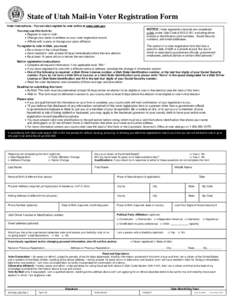 State of Utah Mail-in Voter Registration Form Voter Instructions - You can also register to vote online at voter.utah.gov NOTICE: Voter registration records are considered  You may use this form to: