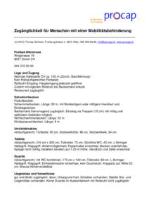 Zugänglichkeit für Menschen mit einer Mobilitätsbehinderung Juli 2013, Procap Schweiz, Frohburgstrasse 4, 4601 Olten, [removed], [removed], www.procap.ch Freibad Allenmoos Ringstrasse[removed]Zürich ZH
