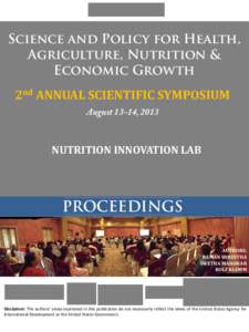 Science and Policy for Health, Agriculture, Nutrition & Economic Growth 2nd ANNUAL SCIENTIFIC SYMPOSIUM August 13-14, 2013