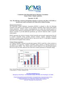 Comments of the Renewable Energy Marketers Association: Senate Climate Change Legislation September 10, 2009 Note: The following comments and legislative language are based on the House ACES bill as a baseline and could 