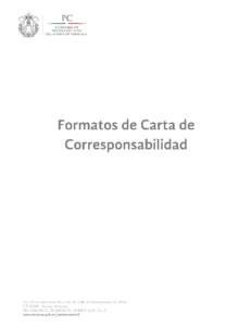 FORMATO: Carta de Corresponsabilidad para Programas Internos de P.C. A QUIEN CORRESPONDA: De conformidad con lo dispuesto por los artículos 48 fracción VI, 55, 62, 64, 65, 66, 67 y 80 de la Ley No. 856 de Protección 