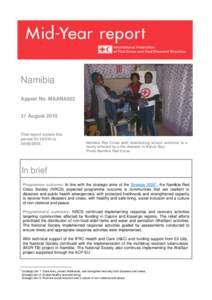 Emergency management / Occupational safety and health / International Red Cross and Red Crescent Movement / Namibia / Caprivi Region / Political geography / Kavango Region / International Federation of Red Cross and Red Crescent Societies / Disaster preparedness / Humanitarian aid / International relations
