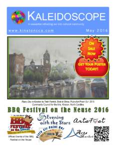 KALEIDOSCOPE A newsletter reflecting our rich cultural community www.kinstoncca.com  Official Events of the BBQ
