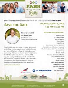 Living Coast Discovery Center invites you to our annual celebration Farm to Bay  Save the Date Farm to Bay 2015 Culinary Chair Chef Nicolas Bour