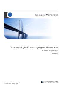 Zugang zur Memberarea  Voraussetzungen für den Zugang zur Memberarea St. Gallen, 30. April 2015 Version 2.1