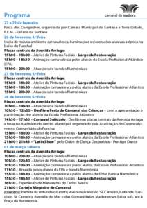 Programa 22 e 23 de fevereiro Festa dos Compadres, organizada por Câmara Municipal de Santana e Terra Cidade,