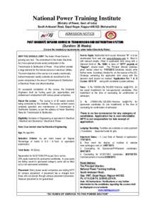 National Power Training Institute (Ministry of Power, Govt. of India) South Ambazari Road, Gopal Nagar, NagpurMaharashtra) ADMISSION NOTICE POST GRADUATE DIPLOMA COURSE IN TRANSMISSION AND DISTRIBUTION SYSTEMS