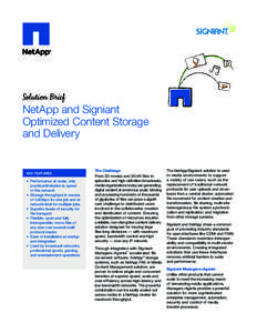 Solution Brief  NetApp and Signiant Optimized Content Storage and Delivery