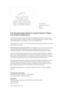 Press release from Peacebird Music Productions Sweden[removed]Free download single released to support protesters in Egypt