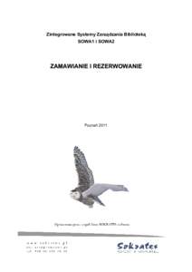 Zintegrowane Systemy Zarządzania Biblioteką SOWA1 i SOWA2 ZAMAWIANIE I REZERWOWANIE  Poznań 2011