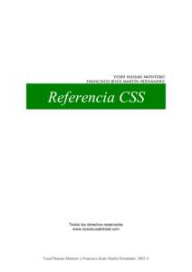 Yusef Hassan Montero Francisco Jesús Martín Fernández Referencia CSS  Todos los derechos reservados