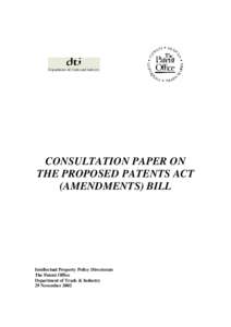 Consultation Paper: Proposed Patents Act (Amendment) Bill