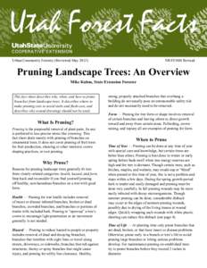 Urban/Community Forestry (Reviewed May 2012)	  NR/FF/004 Revised Pruning Landscape Trees: An Overview Mike Kuhns, State Extension Forester