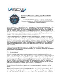 2012 #hrwins HR Companies To Watch Vendor Report: Ceridian Dayforce Posted on[removed]by glarocque in #hrwins, Analytics, Cloud Computing, Enterprise 2.0, HR Tech, Human Capital, innovation, Mobile, Uncategorized, Wor