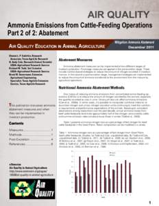 AIR QUALITY Ammonia Emissions from Cattle-Feeding Operations Part 2 of 2: Abatement AIR QUALITY EDUCATION IN ANIMAL AGRICULTURE Sharon L. P. Sakirkin, Research   Associate, Texas AgriLife Research