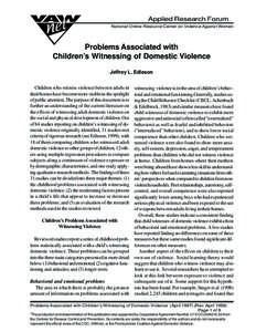 Applied Research Forum National Online Resource Center on Violence Against Women Problems Associated with Children’s Witnessing of Domestic Violence Jeffrey L. Edleson