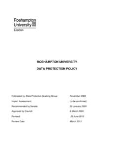 ROEHAMPTON UNIVERSITY DATA PROTECTION POLICY Originated by: Data Protection Working Group:  November 2008