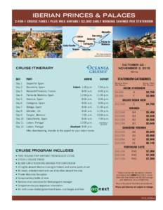 IBERIAN PRINCES & PALACES 2-FOR-1 CRUISE FARES | PLUS FREE AIRFARE | $2,000 EARLY BOOKING SAVINGS PER STATEROOM Marseille Barcelona Valencia Málaga