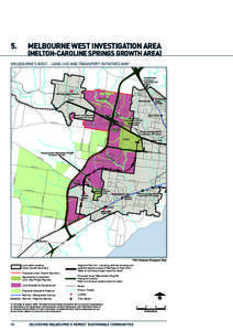 5.	  MELBOURNE West Investigation Area (Melton-Caroline Springs Growth Area)