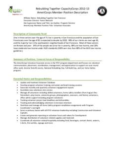 Rebuilding Together CapacityCorps[removed]AmeriCorps Member Position Description Affiliate Name: Rebuilding Together San Francisco Executive Director: Karen Nemsick Site Supervisor Name and Title: Jen Garber, Program Dir