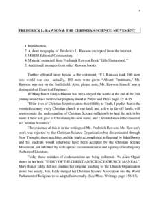 1  FREDERICK L. RAWSON & THE CHRISTIAN SCIENCE MOVEMENT 1. Introduction. 2. A short biography of .Frederick L. Rawson excerpted from the internet.