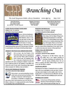 Branching Out The South Kingstown Public Library Newsletter www.skpl.org Peace Dale Library