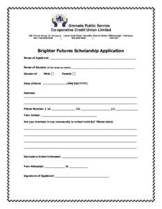 Grenada Public Service Co-operative Credit Union Limited 906 Church Street, St. George’s[removed]8296  Lower Canal Road, Grenville Church Street, Hillsborough , Carriacou