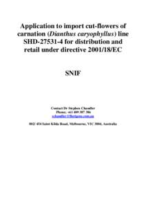 Application to import cut-flowers of carnation (Dianthus caryophyllus) line SHDfor distribution and retail under directiveEC  SNIF