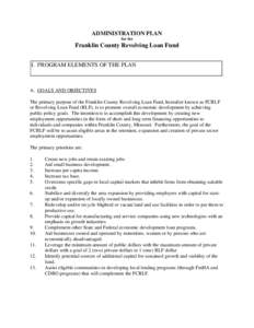 ADMINISTRATION PLAN for the Franklin County Revolving Loan Fund I. PROGRAM ELEMENTS OF THE PLAN