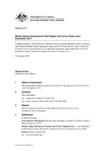 States and territories of Australia / Physical geography / Coral Sea / Great Barrier Reef Marine Park / Barrier reef / Torres Strait Islands / Great Barrier Reef oil spill / Great Barrier Reef / Geography of Australia / Australian National Heritage List