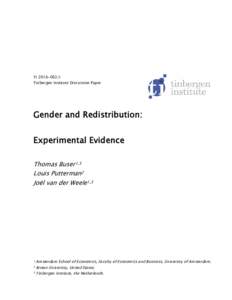 TII Tinbergen Institute Discussion Paper Gender and Redistribution: Experimental Evidence Thomas Buser1,3
