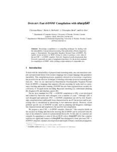 D SHARP: Fast d-DNNF Compilation with sharpSAT Christian Muise1 , Sheila A. McIlraith1 , J. Christopher Beck2 , and Eric Hsu1 1 Department of Computer Science, University of Toronto, Toronto, Canada. {cjmuise, sheila, ei