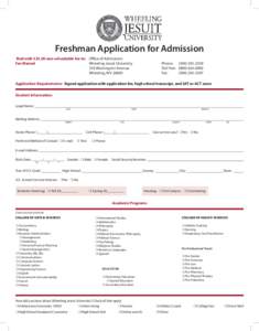 Freshman Application for Admission Mail with $25.00 non-refundable fee to:	 	Fee Waived 