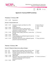 Agenda for Toulouse WCRP workshop  Wednesday 11 February:30 – 14:00  Registration