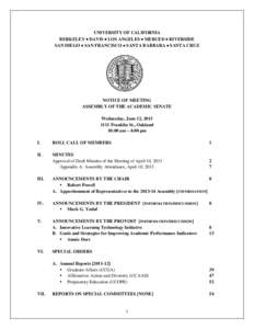 UNIVERSITY OF CALIFORNIA BERKELEY • DAVIS • LOS ANGELES • MERCED • RIVERSIDE SAN DIEGO • SAN FRANCISCO • SANTA BARBARA • SANTA CRUZ NOTICE OF MEETING ASSEMBLY OF THE ACADEMIC SENATE