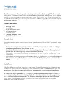 Trusts have many uses and can be a great benefit when properly established and managed. Whether revocable or irrevocable, or a qualified charitable trust or not, the Presbyterian Foundation’s New Covenant Trust Company