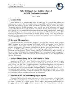 Deepwater Horizon Study Group Working Paper – January 2011 Why B/S RAMS May Not Have Sealed on ROV Deadman Command Gary L. Marsh