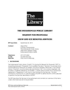 THE INDIANAPOLIS PUBLIC LIBRARY REQUEST FOR PROPOSALS SNOW AND ICE REMOVAL SERVICES RFP Issue Date:  September 26, 2014