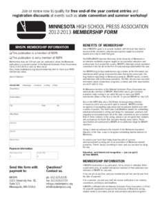 Join or renew now to qualify for free end-of-the year contest entries and registration discounts at events such as state convention and summer workshop! MINNESOTA HIGH SCHOOL PRESS ASSOCIATIONMEMBERSHIP FORM M