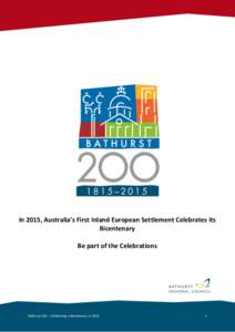 In 2015, Australia’s First Inland European Settlement Celebrates its Bicentenary Be part of the Celebrations Bathurst Regional Council