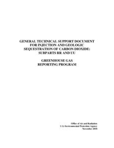 Geologic Sequestration and Injection of Carbon Dioxide: Subparts RR and UU Technical Support Document